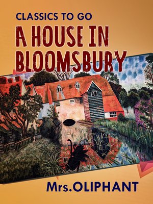 cover image of A House in Bloomsbury
